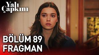 Yalı Çapkını 89. Bölüm Fragman