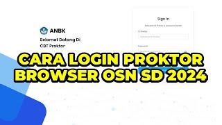 CARA LOGIN PROKTOR BROWSER UNTUK OSN SD TAHUN 2024 | CARA LOGIN EXAMBROWSER UNTUK OSN SD 2024