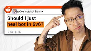 Should I be heal botting in 6v6? | OW2 Reddit Questions #63