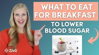 What To Eat For Breakfast To Lower Blood Sugar