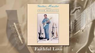 Cesar Manalili - Faithful Love