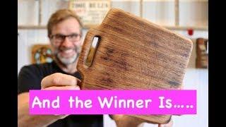 And the Winner Is???.....Cutting Board Competition.