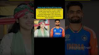 "Rinku Singh & MP Priya Saroj to Get Engaged"