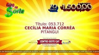 SORTEIO CENTRO OESTE CAP - AO VIVO - 21/07/2024