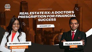 Real Estate Rx: A Doctor's Prescription for Financial Success