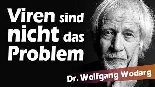 Viren sind nicht das Problem - Wolfgang Wodarg