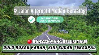 Sudah bisa kita lewati! Jalan alternatif medan menuju berastagi | masuk dari sembahe