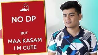 How Indians Put DPs | Profile Pictures