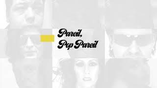 Pareil, « Pop » pareil?