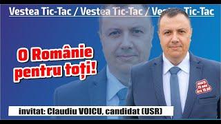 O Romanie pentru toti! Invitat: Claudiu Voicu, candidat (USR)