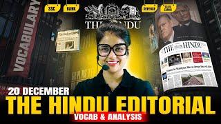 The Hindu Editorial | 20 December 2024 | The Hindu Analysis and Vocabulary by Barkha Agrawal