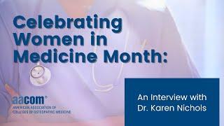 Celebrating Women in Medicine Month: An Interview with Dr. Karen Nichols