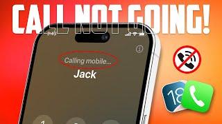 How to Fix iPhone Calls Not Going After iOS 18 Update | Outgoing Call Not Working