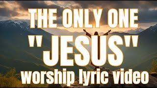 (New! Christian Songs With Lyrics) Stylez Major - The Only One (2024) (Worship Songs With Lyrics)