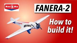 CRAZY FANERA-2 - how to build the MikroMir kit!