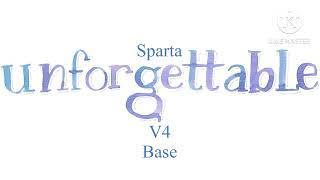 (150 SUB SPECIAL 3/3) Sparta Unforgettable V4 Base