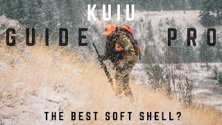 Kuiu Guide pro - The Best Soft Shell EVER?