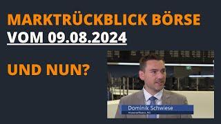 Börsen-Marktrückblick vom 09.08.2024! Was du jetzt tun solltest!