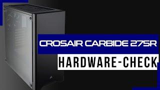 CORSAIR CARBIDE 275R mit tempered Glass. PC Gehäuse für ca. 80 €