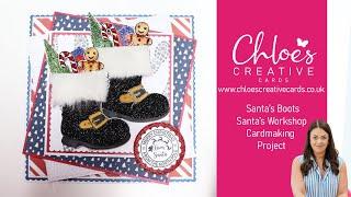 Chloes Creative Cards Santa's Boots Cardmaking Project with Rebecca Houghton