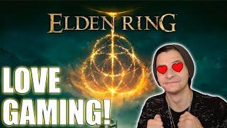 Elden Ring IS The Reason I Love Gaming Again!