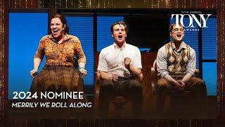 Merrily We Roll Along | 2024 Tony Award Nominee