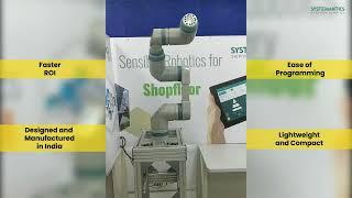 The ASYSTR series - Made in India Collaborative 6 axis robot (COBOT) from Systemantics