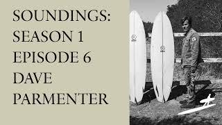 Dave Parmenter on surfing “then” versus “now,” and how to keep riding waves interesting