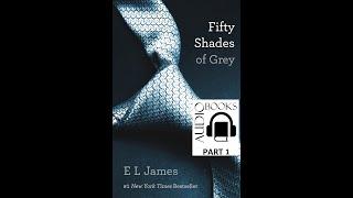 E L James Fifty Shades Of Grey  (Full Book) (Part 1)