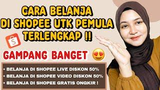 TUTORIAL BELANJA DI SHOPEE UNTUK PEMULA | CARA BELANJA DI SHOPEE GRATIS ONGKIR TERBARU 2024