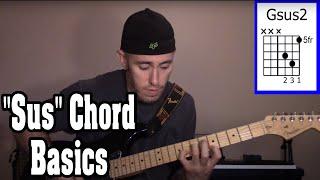 Using "Sus" Chords to Spice up Your Chord Progressions