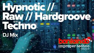 Best of Hypnotic / Hardgroove / Raw and Deep techno for December