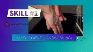 LACC - CNA Skill #1 - Hand Hygiene (Hand Washing)