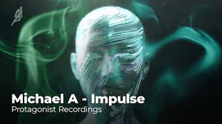 Michael A - Impulse (Official Video) Progressive House. April 2024