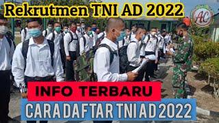 Terbaru !!! Cara Daftar TNI AD 2022 | Pendaftaran Tamtama, Bintara dan Perwira TNI AD