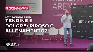 Tendine e dolore: riposo o allenamento? | Rimini Wellness 2024