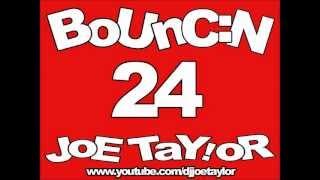 DJ JoE TaY!oR - Bouncin Volume 24 - Track 10 - Chase & Status - Time (Jack D Mix)