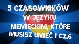 5 czasowników, które musisz umieć w języku niemieckim ! CZ.6