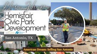 Hemisfair Civic Park Development: American Dream, Selling San Antonio