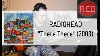 RADIOHEAD - There There (full guitar cover #55)