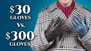 $30 vs $300 Leather Gloves For Men- Differences in Men's Dress Gloves Gentleman's Gazette