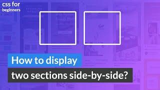 How to Display two Sections Side by Side (HTML + CSS Beginners)