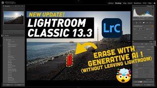 Lightroom Classic 13.3 Released - AI Generative Remove now in Lightroom