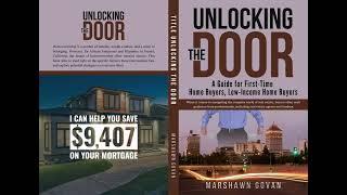 Unlocking the Door: A Guide for First-Time Home Buyers, Low-Income Home Buyers