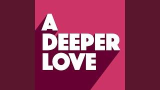 A Deeper Love (Extended Remix)