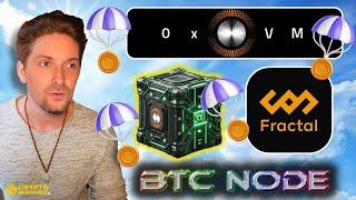 BITCOIN OXVM NODES and FRACTAL BTC FREE AIRDROP!