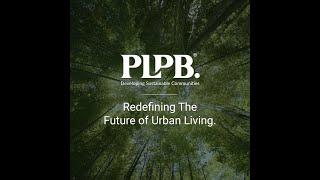 PLPB – Redefining the future of urban living.