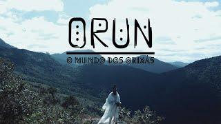 ORUN  - O MUNDO DOS ORIXÁS