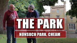 The Park - Nonsuch Park in Cheam