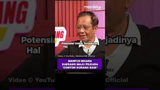 Mahfud Bicara Mekanisme Kaesang Maju Pilkada 2024: Contoh Kurang Baik! #merdekadotcom